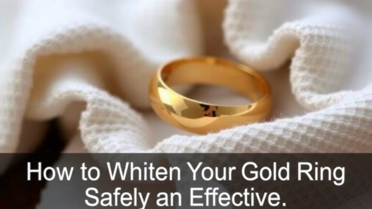 How to Whiten Your Gold Ring Safely and Effectively